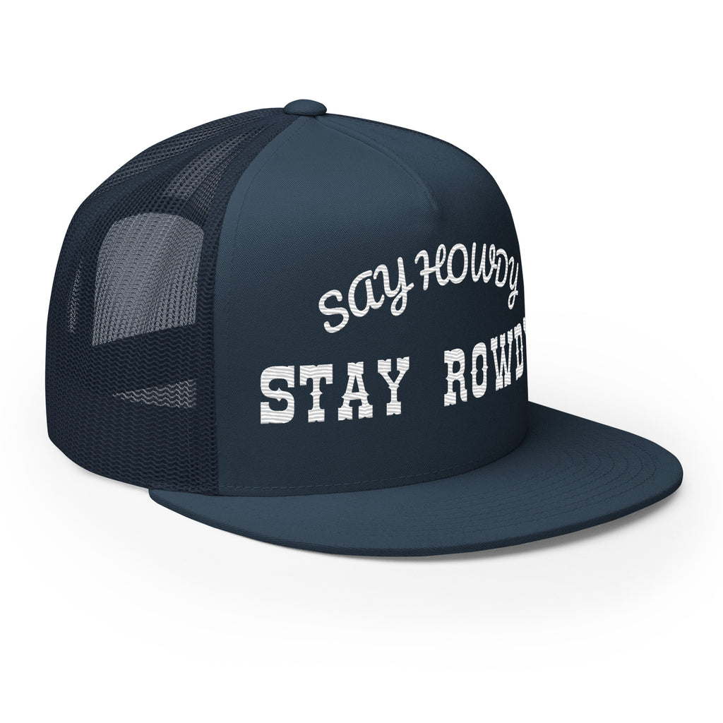 Stay Rowdy Trucker Cap